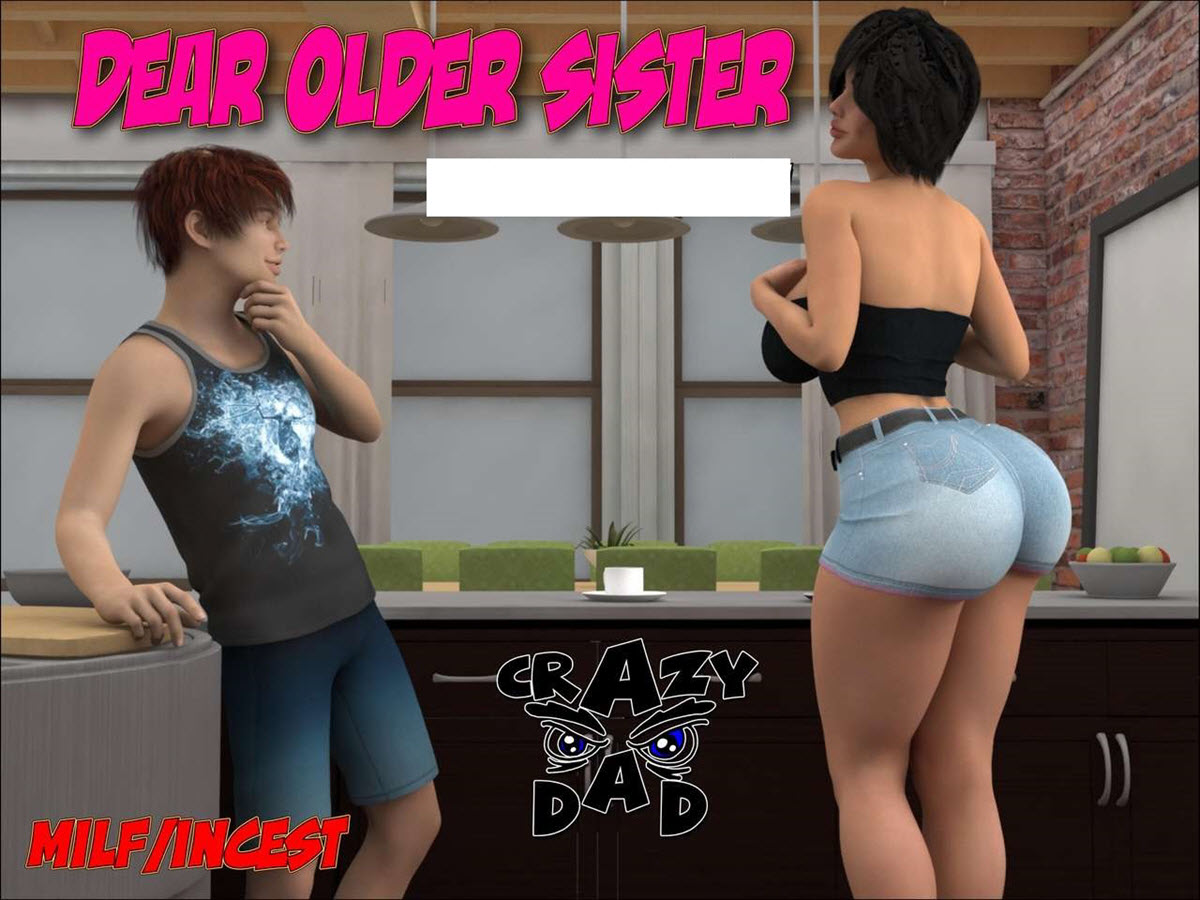 CrazyDad3D - Dear Older Sister 1 3D Porn Comic